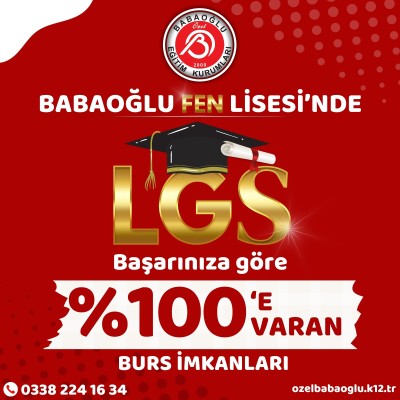 2024-2025 EĞİTİM ÖĞRETİM YILINA LGS BAŞARINIZA %100'E VARAN BURS İMKANLARI