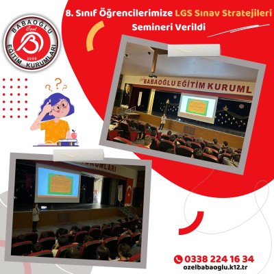 8. SINIF ÖĞRENCİLERİMİZE LGS SINAV STRATEJİLERİ SEMİNERİ VERİLDİ