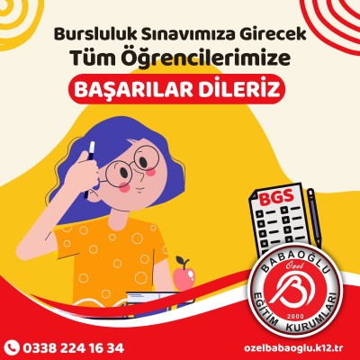 BURSLULUK SINAVINA GİRECEK TÜM ÖĞRENCİLERİMİZE BAŞARILAR DİLERİZ