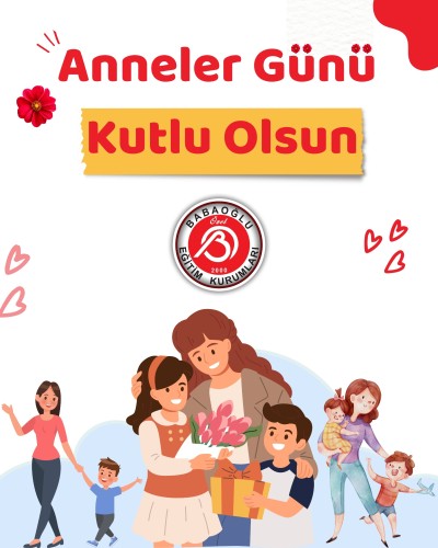 TÜM ANNELERİMİZİN ANNELER GÜNÜ KUTLU OLSUN! TÜM ANNELERİMİZİN ANNELER GÜNÜ KUTLU OLSUN!