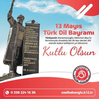 13 MAYIS 746. TÜRK DİL BAYRAMI KUTLU OLSUN