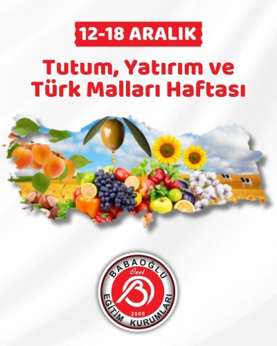 Tutum, Yatırım ve Türk Malları Haftası!