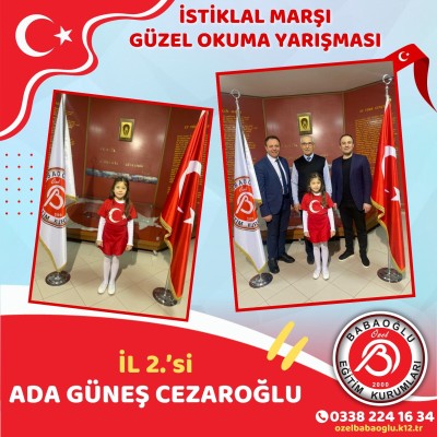 İSTİKLAL MARŞI GÜZEL OKUMA YARIŞMASI İL 2.'Sİ ADA GÜNEŞ CEZAROĞLU