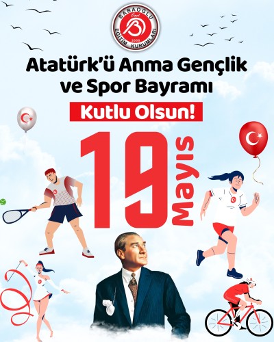 19 Mayıs Atatürk’ü Anma Gençlik ve Spor Bayramımız Kutlu Olsun!. 19 Mayıs Atatürk’ü Anma Gençlik ve Spor Bayramımız Kutlu Olsun!.
