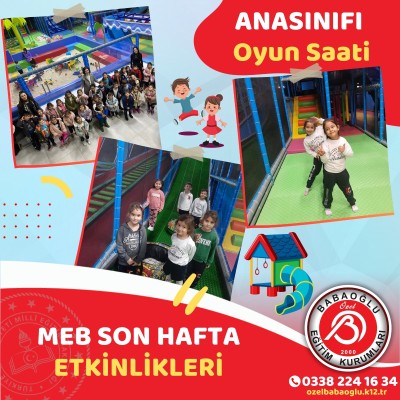 MEB SON HAFTA ETKİNLİKLERİ ANASINIFI OYUN SAATİ