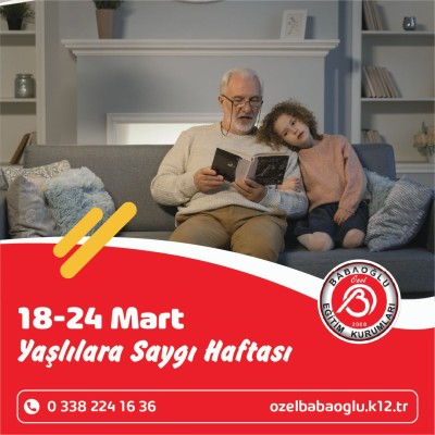18-24 MART YAŞLILARA SAYGI HAFTASI 18-24 MART YAŞLILARA SAYGI HAFTASI